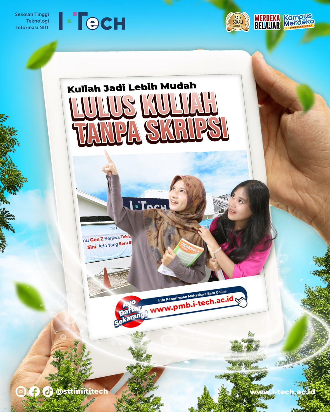 Mau kuliah tanpa ribet skripsi? kuliah di STTI NIIT I-Tech jawabannya!