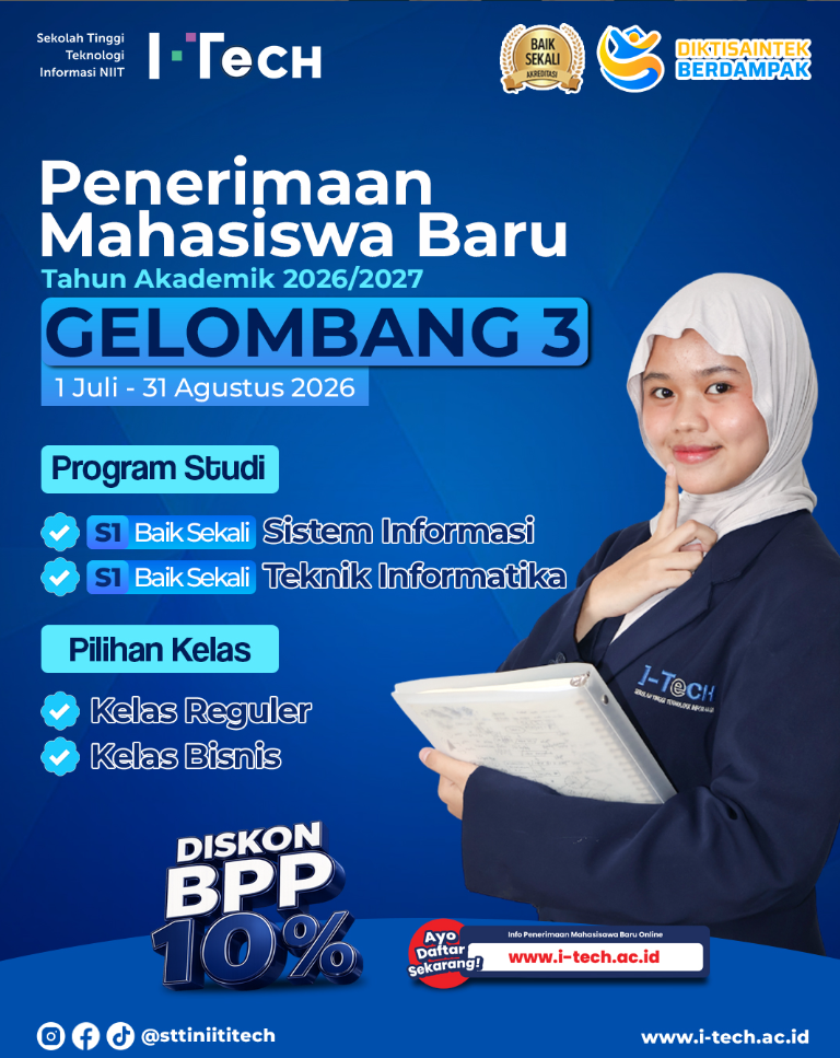 🎓 PENERIMAAN MAHASISWA BARU I-TECH GELOMBANG 3 TELAH DIBUKA! 🚀